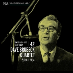 Brubeck Dave -Quartet- - Swiss Radio Days Vol.42