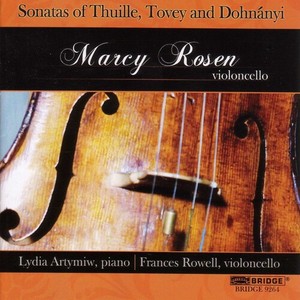 Rosen/Artymiw/Rowell - Sonatas Of Thuille, Tovey & Dohnanyi