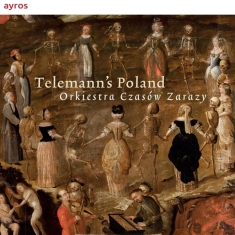 Telemann G.P. - Telemann's Poland