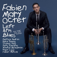 Mary Favien -Octet- - Left Arm Blues