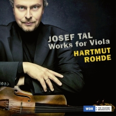 Josef Tal - Works For Viola