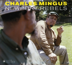 Charles Mingus - Newport Rebels