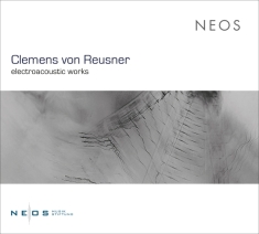 Reusner Clemens Von - Electroacoustic Works