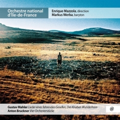 Mahler/Bruckner - Lieder Eines Fahrenden Gesellen