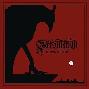 Tribulation - Down Below