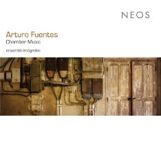 Fuentes A. - Chamber Music