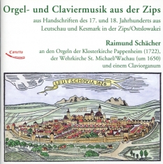 Schaecher Raimund - Orgel Und Claviermusik Aus Der Zips