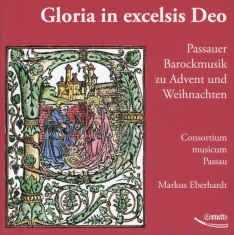 Eberhardt/Consortium Musicum Passau - Gloria In Exselsis Deo