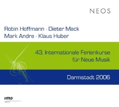 Hoffmann/Mack/Andre - 43 Int.Ferienkurse Neue Musik