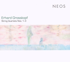 Grosskopf - String Quartet No.1-3
