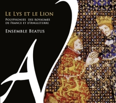 Ensemble Beatus - Le Lys Et Le Lion