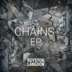 Langdon Royston - Chains Ep