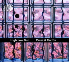 Bartok Bela Ravel Maurice - Bartok & Ravel: Works Arranged For