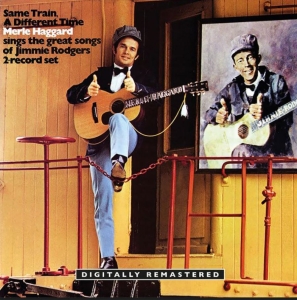 Merle Haggard - Some Train A Different Time