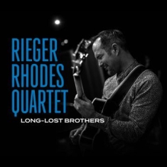 Rieger Rhodes Quartet - Long Lost Brother