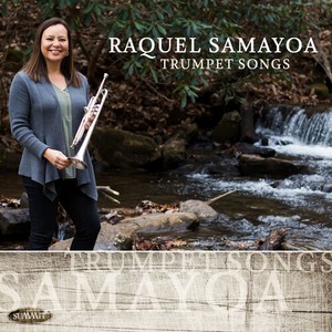Raquel Samayoa - Trumpet Songs