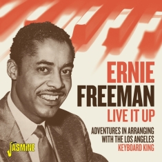 Ernie Freeman - Live It Up