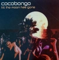 Coco Bongo - Till The Moon Has Gone in the group CD / Pop at Bengans Skivbutik AB (405495)