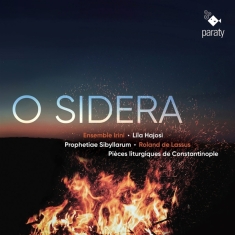 Ensemble Irini / Lila Hajosi - Lassus - O Sidera: Prophetiae Sibyllarum