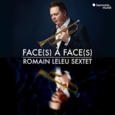 Leleu Romain -Sextet- - Face(s) A Face(s)