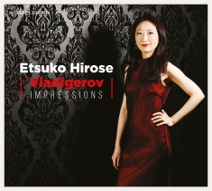 Hirose Etsuko - Vladigerov Impressions