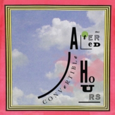 Altered Hours - Convertible
