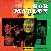 Bob Marley & The Wailers - The Capitol Session '73