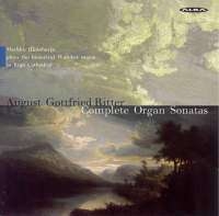Ritter August Gottfried - Complete Organ Sonatas
