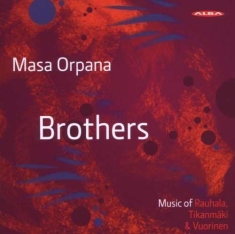 Masa Orpana - Brothers