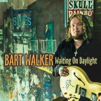Walker Bart - Waiting On Daylight