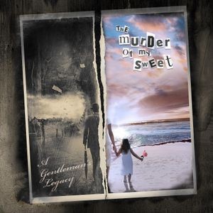 The Murder Of My Sweet - A Gentleman's Legacy