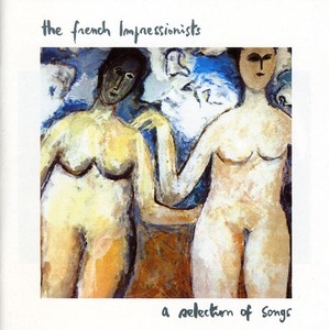 French Impressionists - Selection Of Songs