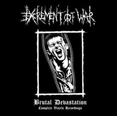 Excrement Of War - Brutal Devastation (Complete Record