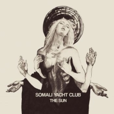 Somali Yacht Club - Sun The (Digipack)