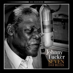 Tucker Johnny - Seven Day Blues