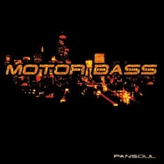 Motorbass - Pansoul - 25Th Anniversary Ed.