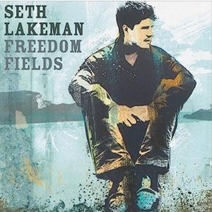 Seth Lakeman - Freedom Fields (Anniversary Ed.)
