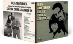 Ike & Tina Turner - Cussin', Cryin' & Carryin' On