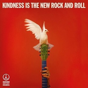 Peace - Kindness is the New Rock & Roll