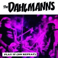 Dahlmanns - Play It (On Repeat)