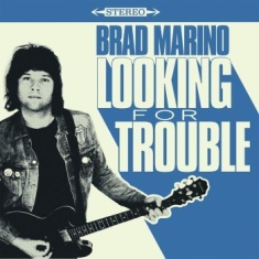 Marino Brad - Looking For Trouble