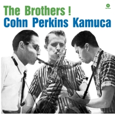 Cohn Al/Perkins Bill/Kamucarichie - Brothers