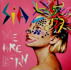 Sia - We Are Born
