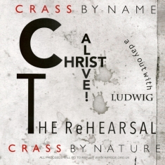 Crass - Christ Alive! - The Rehearsal