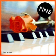 Pins - Piano Versions