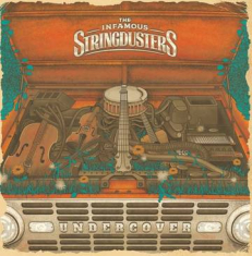 Infamous Stringdusters - Undercover (Rsd)