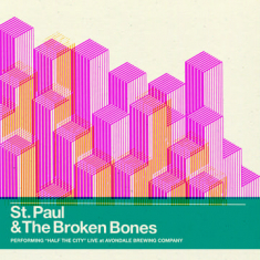 St. Paul & The Broken Bones - Half The City Live (2Lp)