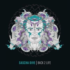 Sascha Dive - Back 2 Life