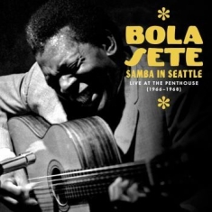 Sete Bola - Samba In Seattle: Live At The Penth