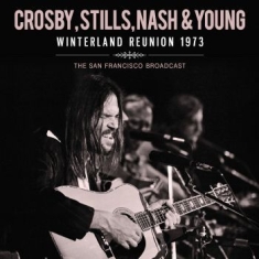 Crosby Stills Nash And Young - Winterland Reunion (Live Broadcast